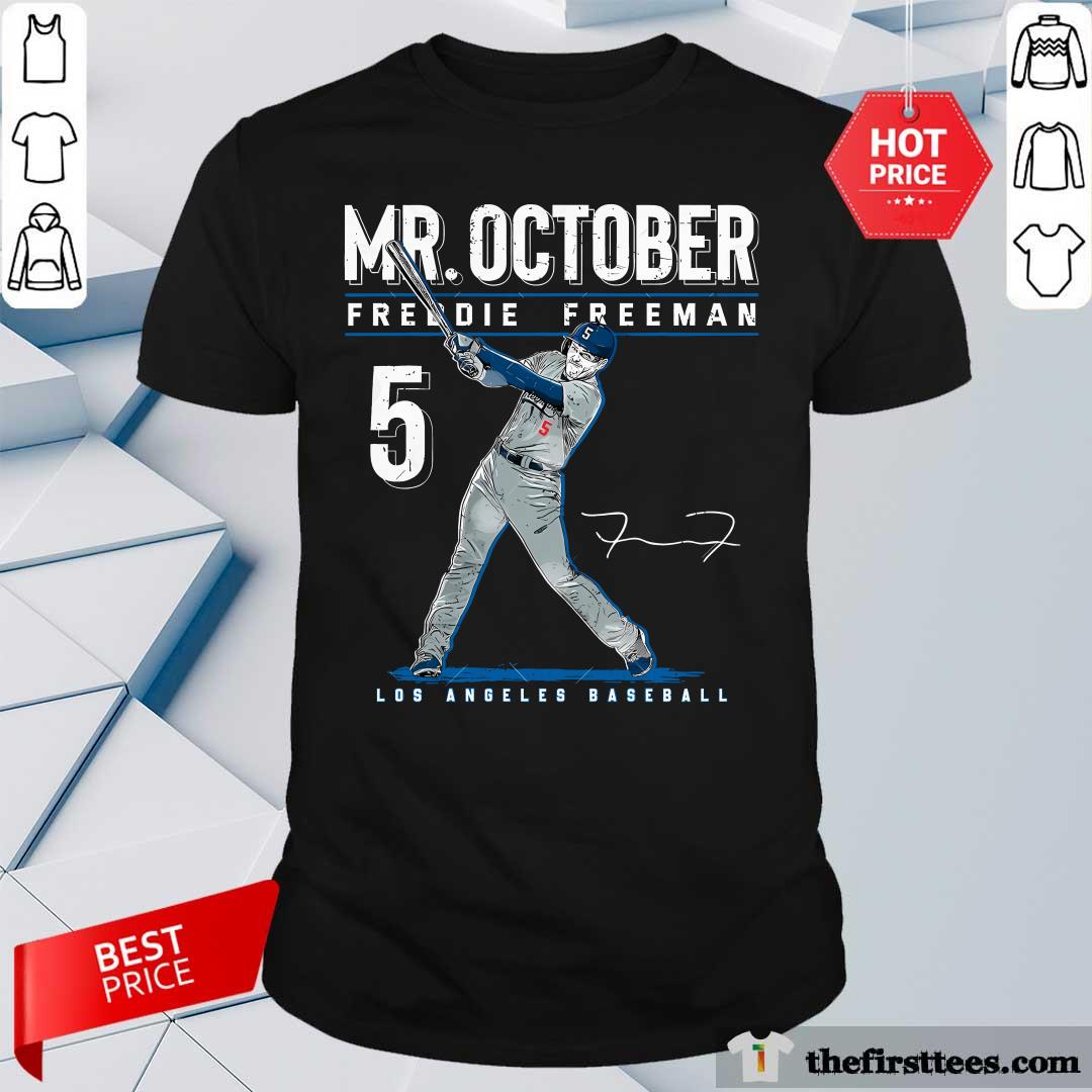 Shirt Official Mr October Freddie Freeman Los Angeles Dodgers T-Shirt