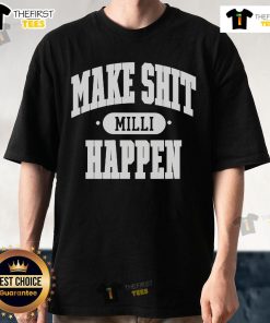 Official Nick Nayersina Make Shit Milli Happen T-Shirt featuring bold graphic design and vibrant colors.