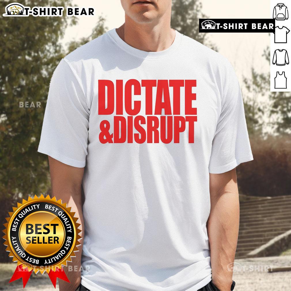 Official Ole Miss Dictate And Disrupt T Shirt Official Ole Miss Dictate And Disrupt T-Shirt featuring bold graphics and the Ole Miss logo, perfect for fans and students.