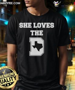 Official She Loves The D Dallas Texas T-Shirt featuring bold graphics and a stylish design celebrating Dallas pride.