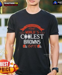 Alt Text: Official The World's Coolest Cleveland Browns Fan T-Shirt featuring bold graphics and team colors for die-hard fans.