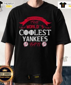 Official The World's Coolest New York Yankees Fan T-Shirt featuring bold graphics and comfortable fit for Yankees supporters.