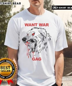 Alt Text: Official Want War Gag T-Shirt featuring a bold graphic design, perfect for casual wear and expressing your humor.
