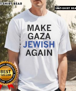 Alt Text: Official Xaviaer Make Gaza Jewish Again T-Shirt featuring bold text design in a stylish fit for supporters.