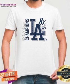 Original Los Angeles Dodgers 8-Time World Series Champions T-Shirt