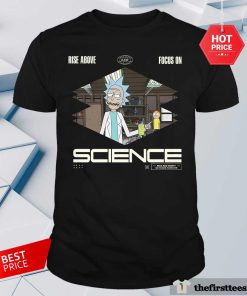 Original Rick And Morty Focus On Science T-Shirt