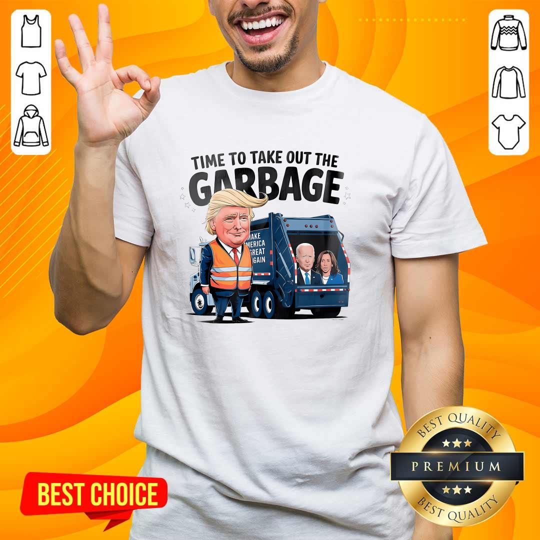 Shirt Premium Garbage For Trump 2024 Time To Take Out Garbage Biden T-Shirt