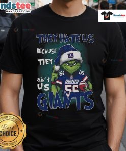 Alt Text: Premium Grinch They Hate Us Because They Ain'T Us New York Giants T-Shirt featuring vibrant graphics and team colors.
