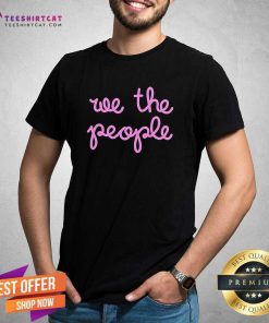 Premium Nicolle Wallace We The People T-Shirt