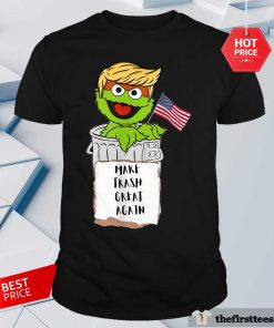 Premium Trump Garbage Make Trash Great Again T-Shirt