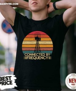 Pretty Radio Conected By Frequency Sunset T-Shirt
