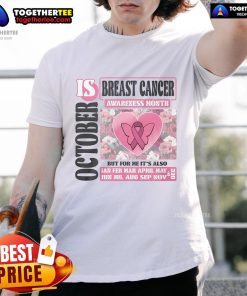 Top Breast Cancer Awareness Month is October t-shirt featuring a bold pink ribbon design for support and awareness.