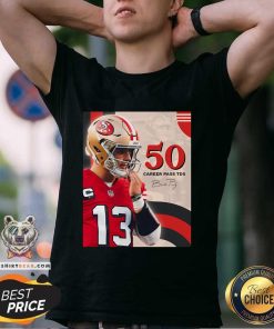 Top Brock Purdy The Fastest QB To Reach 50 Career Passing TDS T-Shirt