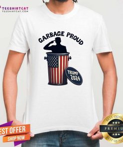 Top Garbage Proud To Be Garbage Vote Trump Supporters T-Shirt