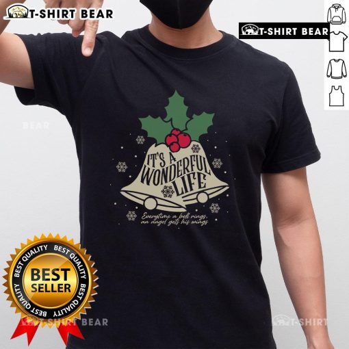 Top It's A Wonderful Life Everytime A Bell Rings Christmas T-Shirt featuring festive design and vibrant colors.