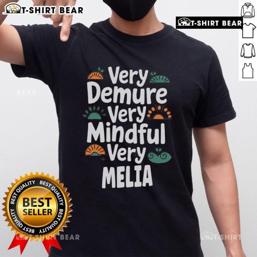 Top Melia Personalized T-Shirt featuring 'Very Demure Very Mindful' design, perfect for Melia fans and unique gifts.