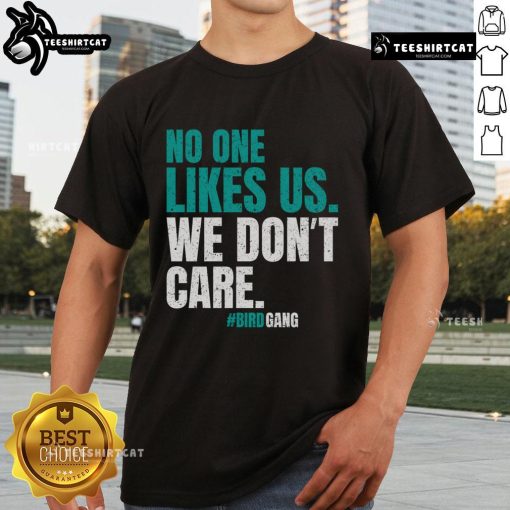 Vintage Philly Bird Gang funny T-shirt featuring 'No One Likes Us We Dont Care' slogan, perfect for fans and collectors.