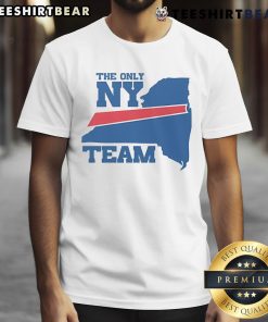 Awesome Buffalo Bills The Only NY Team T-Shirt showcasing team pride with bold graphics and vibrant colors.