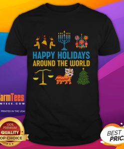 Awesome Happy Holidays Around The World Multicultural T-Shirt featuring diverse festive designs celebrating unity.