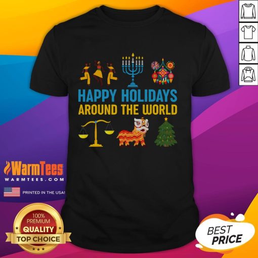 Awesome Happy Holidays Around The World Multicultural T-Shirt featuring diverse festive designs celebrating unity.