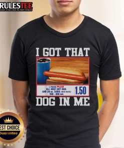 Alt Text: Awesome I Got That Dog In Me Ironic Hotdog Viral Quote Meme T-Shirt featuring a playful hotdog graphic and bold text.
