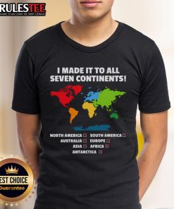 Awesome I Have Made It To All Seven Continents T-Shirt design featuring a vibrant globe and travel-themed graphics.