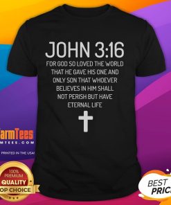 Awesome John 316 Bible Verse Scripture Christian T-Shirt featuring bold typography and vibrant colors for believers.
