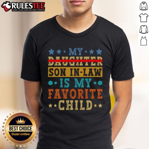 Alt Text: Vintage 'My Son In Law Is My Favorite Child' T-Shirt featuring playful typography and a fun design for family humor.
