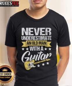 Awesome Never Underestimate An Old Man With A Guitar T-Shirt featuring a cool graphic of an older man playing guitar.