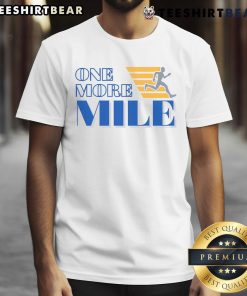 Awesome One More Mile Running Runner T-Shirt featuring a motivational design for fitness enthusiasts and runners.