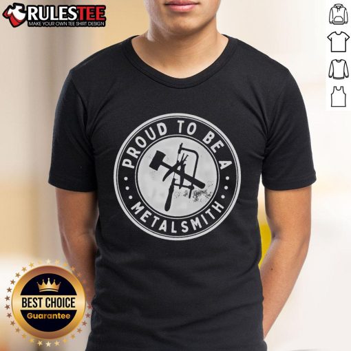 Awesome Proud To Be A Metalsmith T-Shirt featuring a bold design for metalworking enthusiasts and artisans.