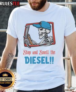 Awesome Stop And Smell The Diesel Skeleton T-Shirt featuring a unique skeleton graphic perfect for diesel enthusiasts.