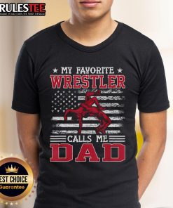 Awesome Wrestling Funny 'My Favorite Wrestler Calls Me Dad' USA Flag T-Shirt showcasing a playful wrestling theme.