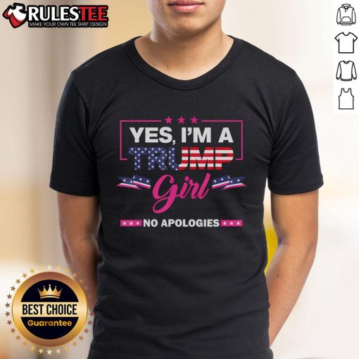 Alt Text: Awesome Yes I'm A Trump Girl No Apologies 2024 Election T-Shirt showcasing support for Trump in vibrant design.