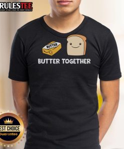 Cute Butter Together Breakfast Butter Toast T-Shirt featuring playful butter graphics and vibrant colors.
