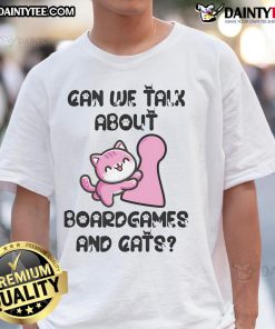 Alt Text: Cute Can We Talk About Board Games And Cats T-Shirt featuring playful graphics of cats and board games design.