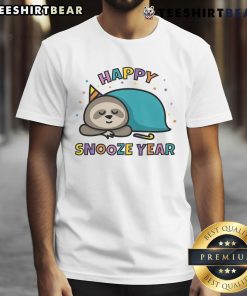 Alt Text: Cute Happy Snooze Year Sloth T-Shirt featuring a relaxed sloth design, perfect for celebrating the New Year in comfort.