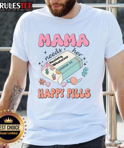 Mom wearing a 'Cute Mama Needs Her Happy Pills Medicine' T-Shirt, showcasing a fun and playful design for mothers.