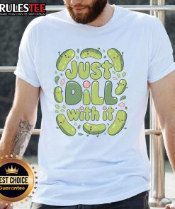 Cute Pickles Just Dill With It Pickle Lover T-Shirt featuring playful pickle graphics and fun typography.