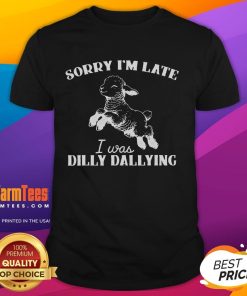 Alt Text: Cute Sorry I'm Late I Was Dilly Dallying Softstyle T-Shirt featuring playful text design on a relaxed-fit tee.