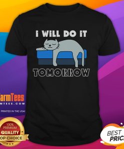 Funny Cat I Will Do It Tomorrow T-Shirt design featuring a playful cat illustration and humorous slogan.