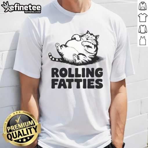 Funny Cat Rolling Fatties T-Shirt for cat lovers featuring a playful cat design, perfect for casual wear and humor.