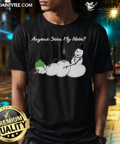 Funny Christmas Naughty Snowman T-Shirt featuring a playful snowman asking, 'Anyone seen my nose?' Perfect holiday apparel!