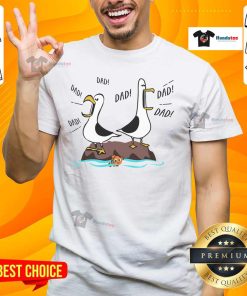 Funny Dad Dad Dad Seagull Father Day T-Shirt featuring a humorous seagull design perfect for celebrating Father's Day.