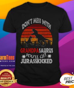 Funny 'Don't Mess With Grandpa Dinosaur You'll Get Jurasskicked' T-shirt featuring a cartoon dinosaur in a humorous design.