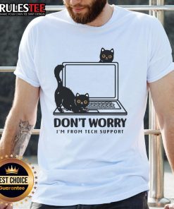 Funny 'Don't Worry I'm From Tech Support' Cat Lover T-Shirt featuring a playful cat design, perfect for tech enthusiasts.