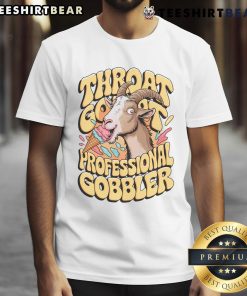 Funny embarrassing throat goat professional gobbler t-shirt design featuring humorous graphics and bold text.