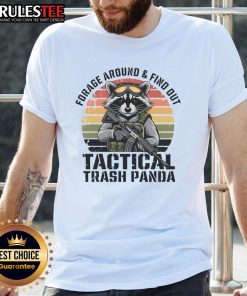 Funny Forage Around And Find Out Tactical Trash Panda Raccoon T-Shirt design featuring a playful raccoon illustration.