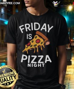 Funny Friday Is Pizza Night T-Shirt for pizza lovers featuring a playful Italian food design perfect for casual wear.