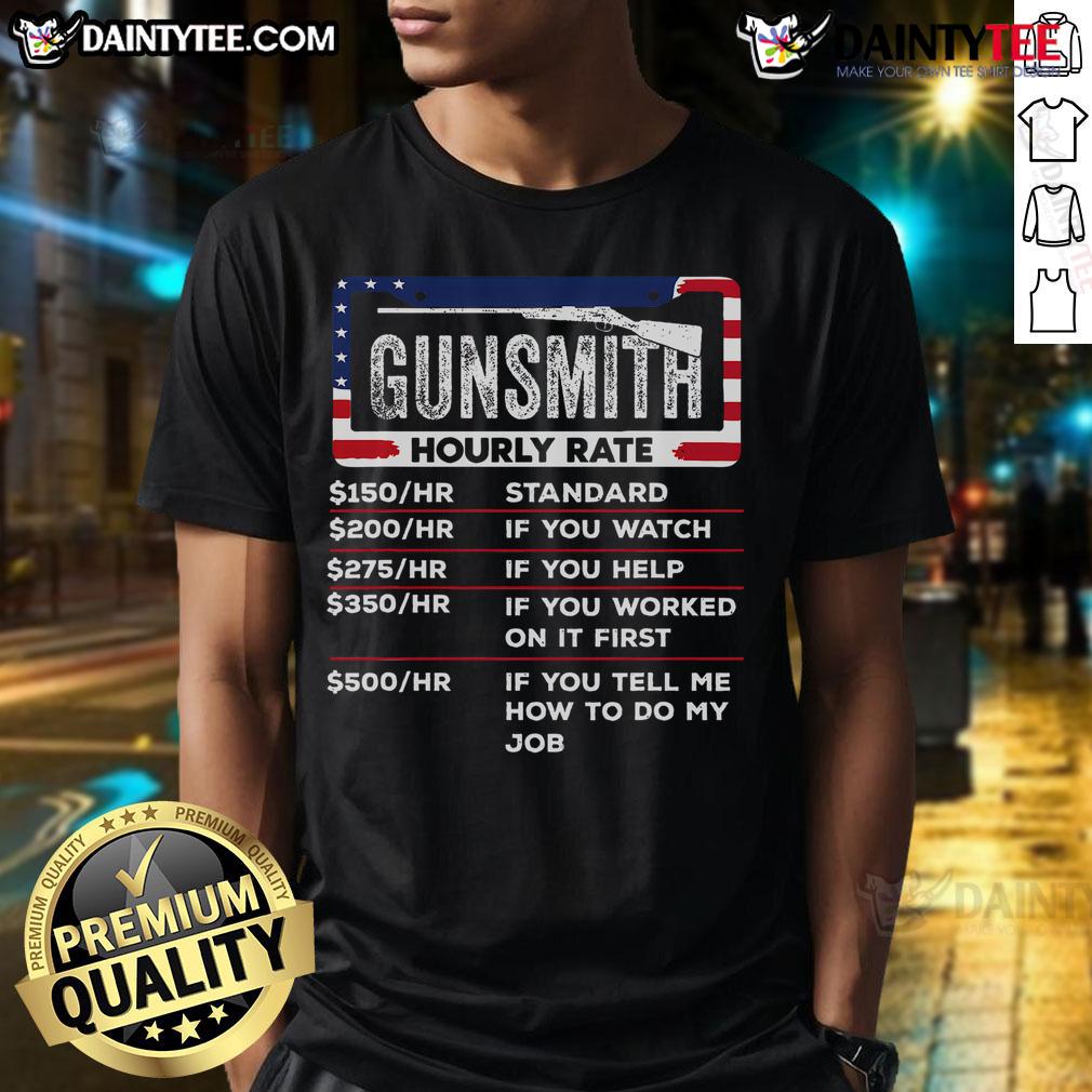 Funny Gunsmith Hourly Rate Gunsmith Gunsmithing Gun T Shirt Funny Gunsmith Hourly Rate T-Shirt featuring humorous gunsmithing graphics for gun enthusiasts and hobbyists.